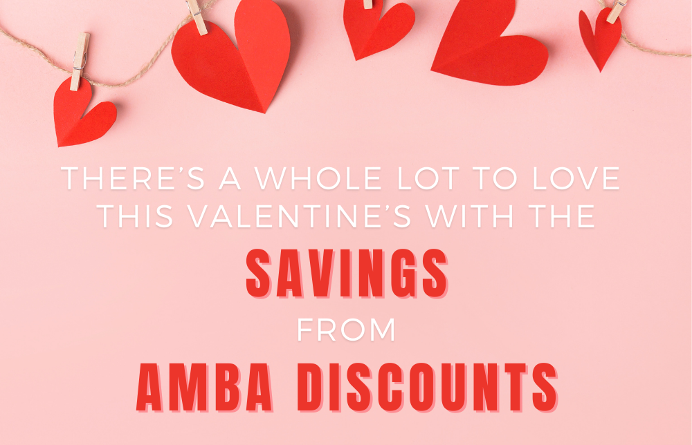 There’s a Whole Lot to Love This Valentine’s With the Savings at AMBA Discounts Image
